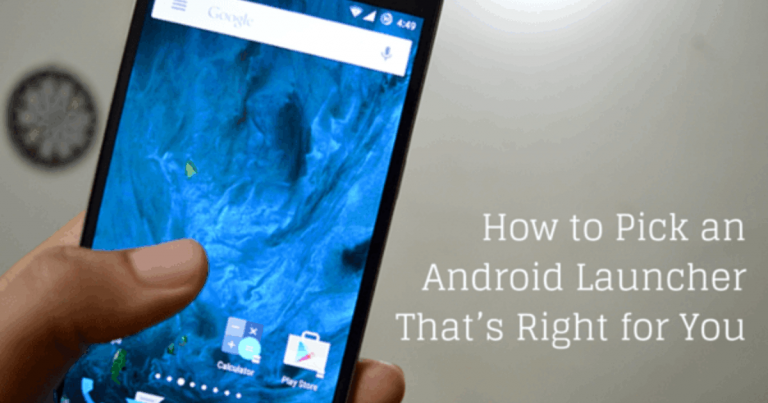 Как выбрать подходящую для вас программу запуска Android