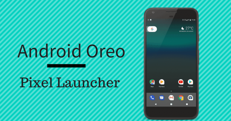 5 крутых функций Android Oreo Pixel Launcher