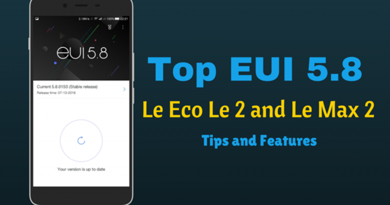 5 основных функций LeEco Le 2 и Le Max 2 в EUI 5.8