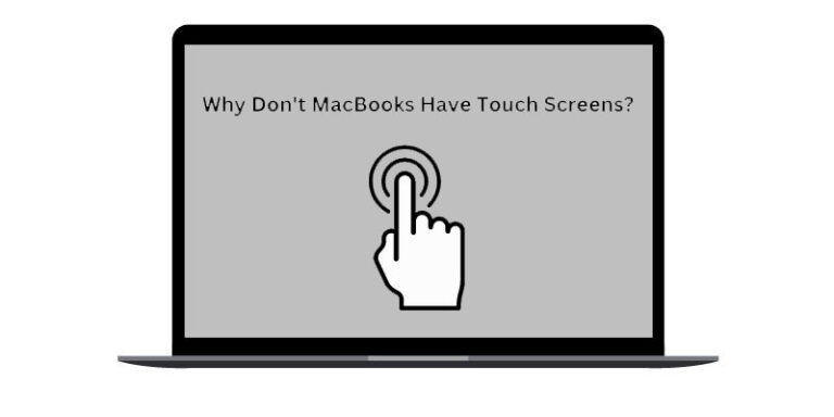 Почему у MacBook нет сенсорных экранов? [Explained]