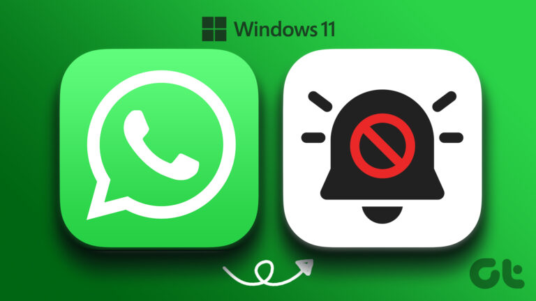7 лучших способов исправить настольное приложение WhatsApp, не отображающее уведомления в Windows 11