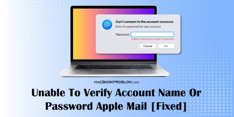 Невозможно проверить имя учетной записи или пароль Apple Mail (исправлено)